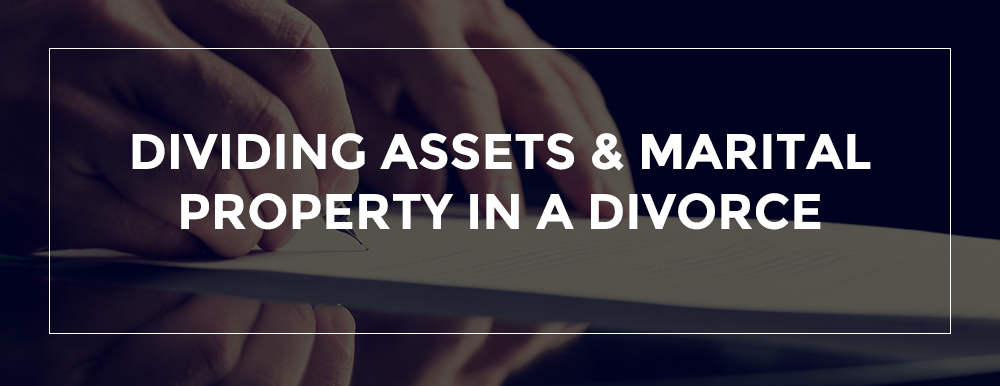 DIVIDING PROPERTY IN A DIVORCE