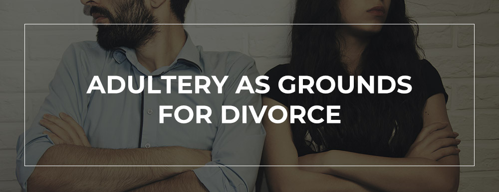 ADULTERY & DIVORCE IN MARYLAND