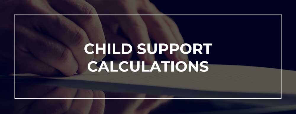 CHILD SUPPORT CALCULATIONS