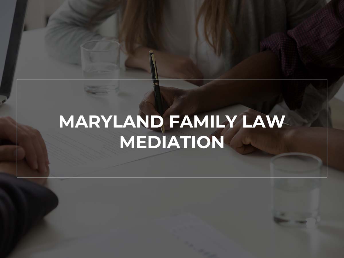 Maryland Family Law Mediation