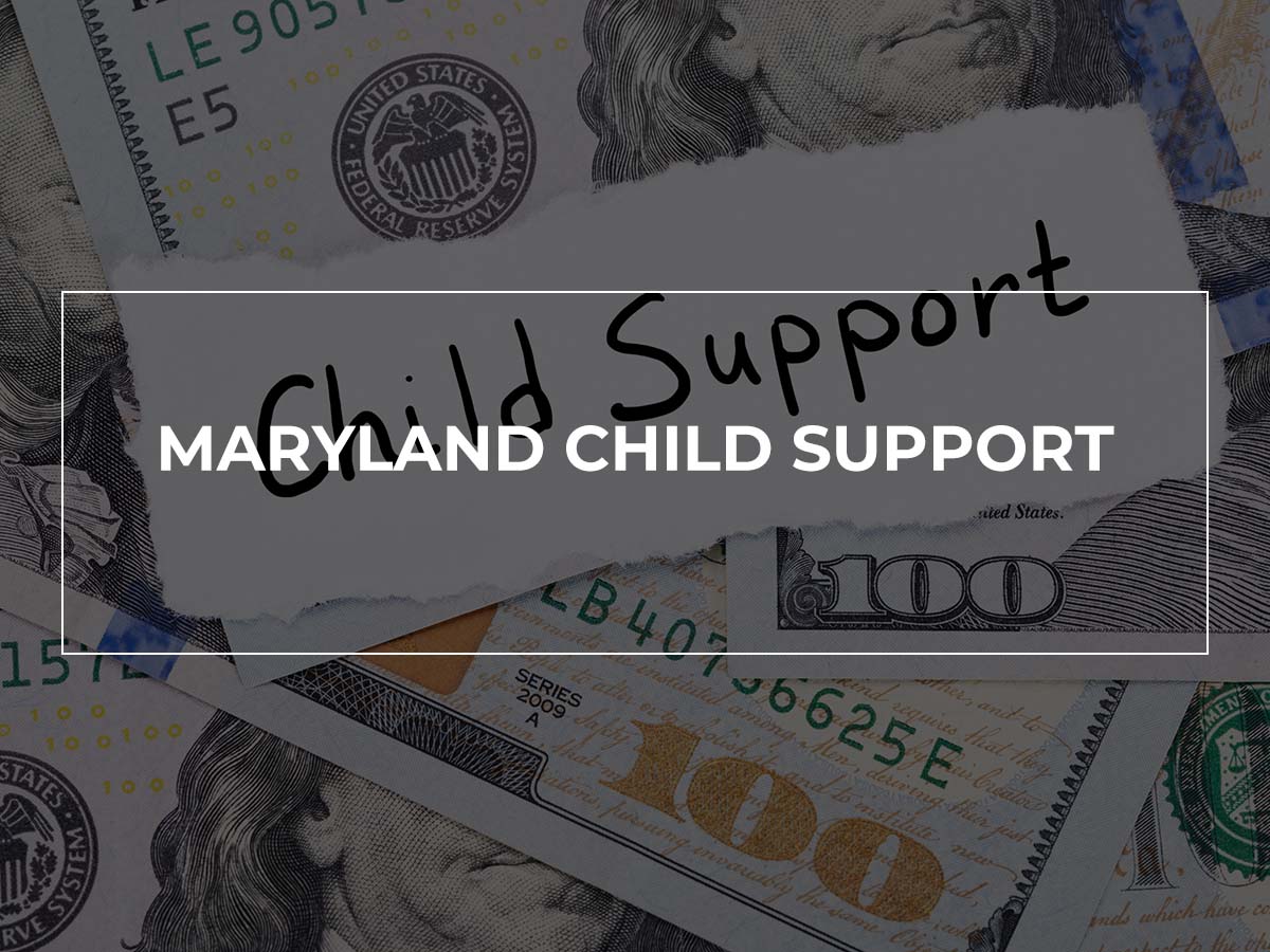 Maryland Child Support Attorney